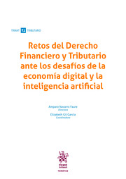 Retos del Derecho financiero y tributario ante los desafíos de la economía digital y la inteligencia artificial. 9788413556673