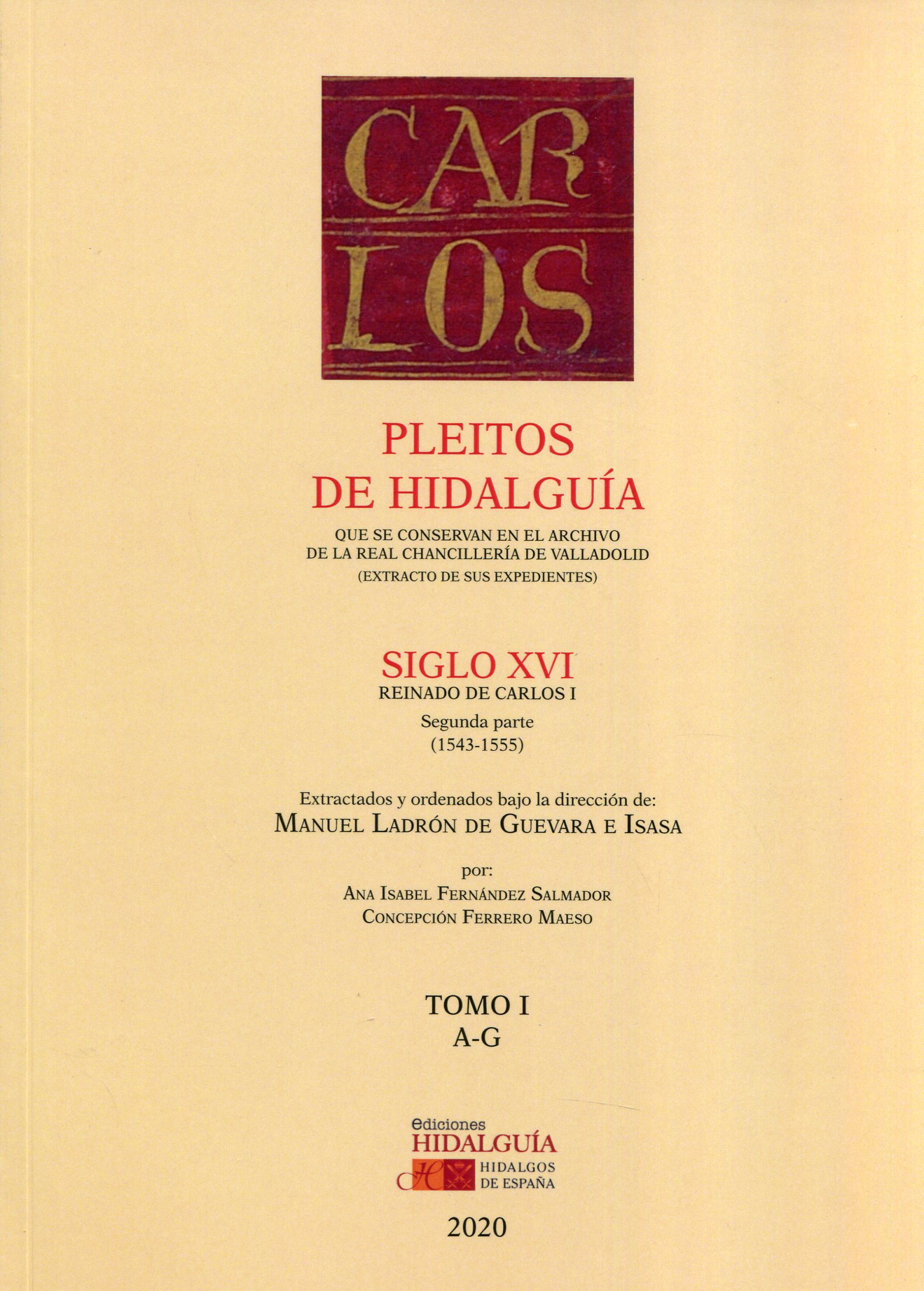 Pleitos de Hidalguía que se conservan en el Archivo de la Real Chancillería de Valladolid (extracto de sus expedientes). 9788412234053