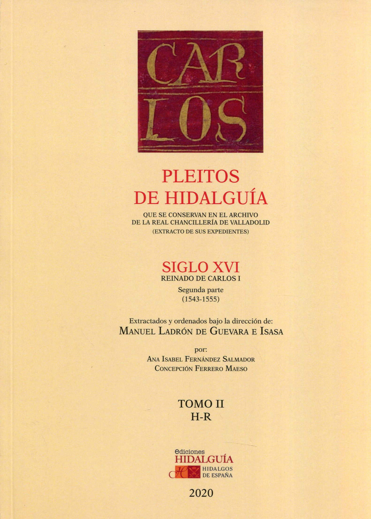 Pleitos de Hidalguía que se conservan en el Archivo de la Real Chancillería de Valladolid (extracto de sus expedientes). 9788412234060