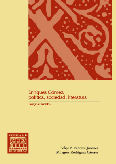 Enríquez Gómez: política, sociedad, literatura. 9788490444085