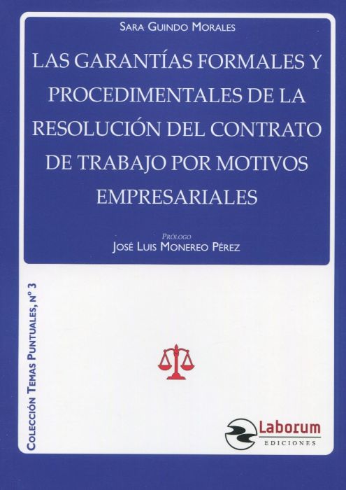 Las garantías formales y procedimentales de la resolución del contrato de trabajo por motivos empresariales. 9788417789640