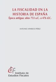 La fiscalidad en la Historia de España. 9788480082648