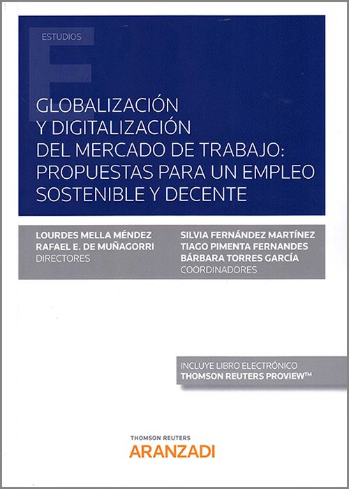 Globalización y digitalización del mercado de trabajo: propuestas para un empleo sostenible y decente. 9788413457604