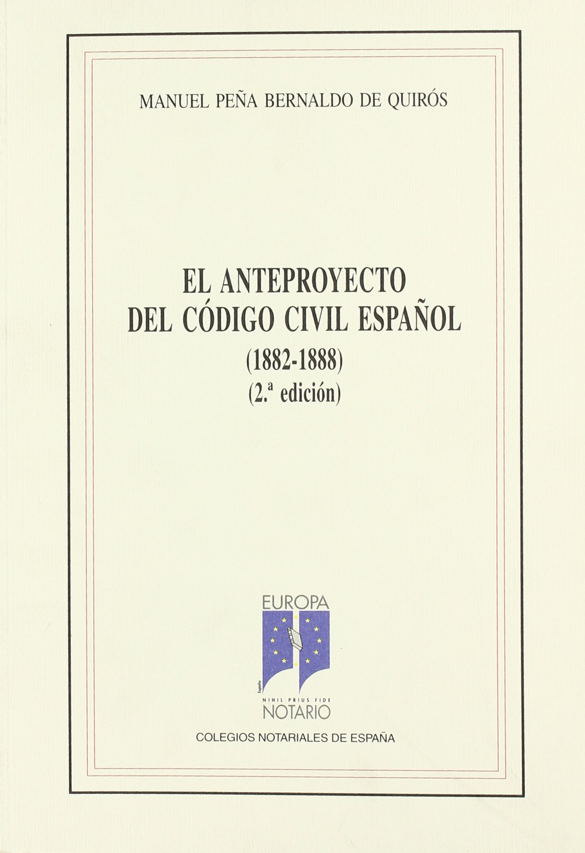 El anteproyecto del Código Civil español (1882-1888)