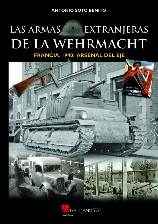 Las armas extranjeras de la Wehrmacht. 9788417816513