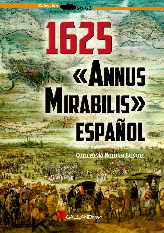 1625. "Annus Mirabilis español". 9788417816476