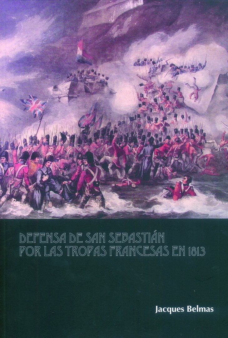 Defensa de San Sebastián por las tropas francesas en 1813
