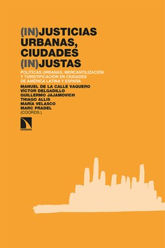 (In)justicias urbanas, ciudades (in)justas. 9788413522319