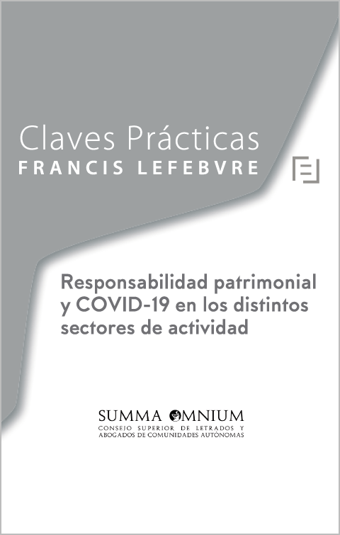 CLAVES PRÁCTICAS-Responsabilidad patrimonial y COVID-19 en los distintos sectores de actividad