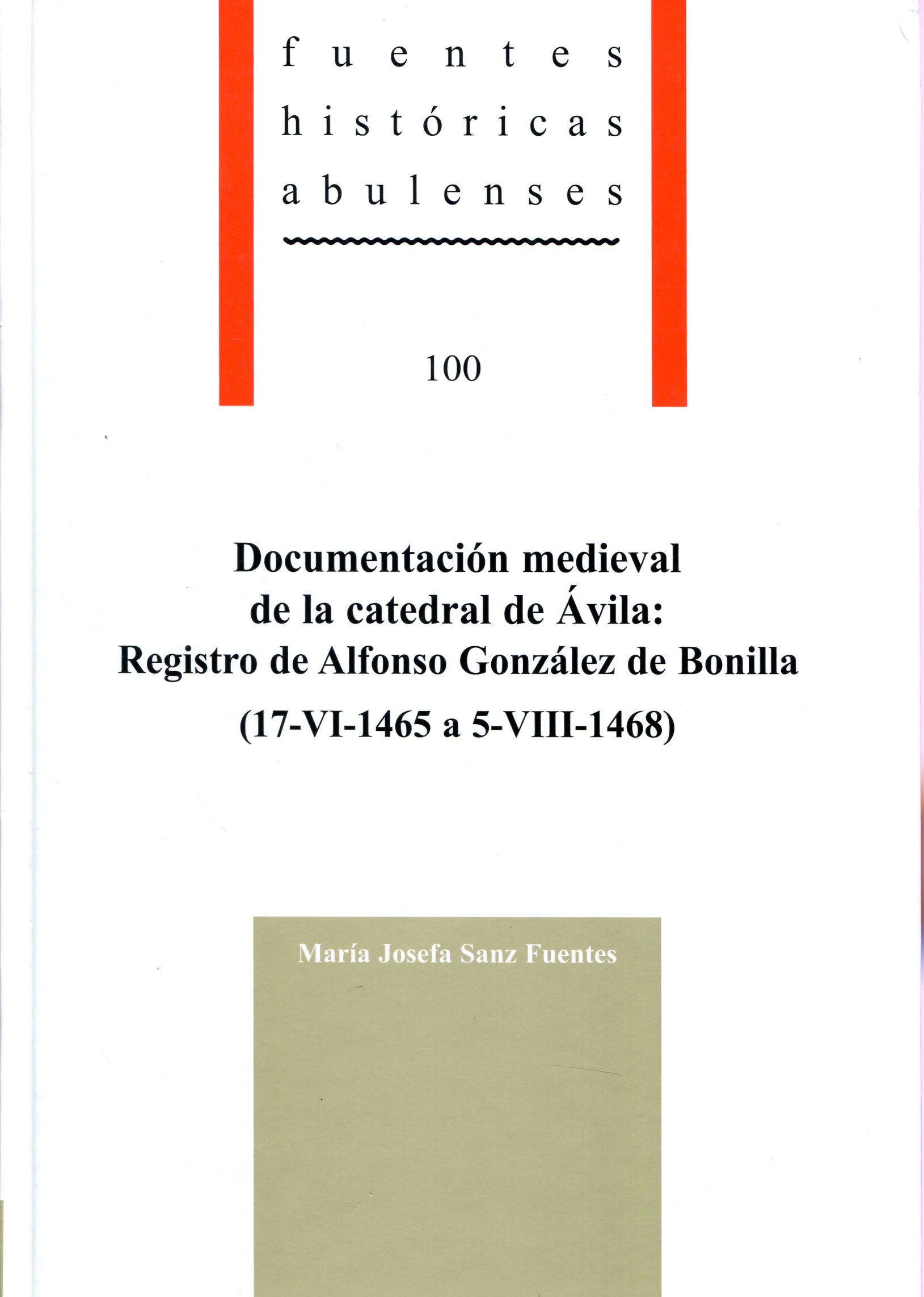 Documentación medieval de la catedral de Ávila. 9788415038405
