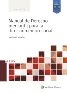 Manual de Derecho mercantil para la dirección empresarial. 9788418662867