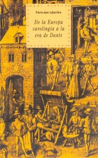 De la Europa carolingia a la era de Dante. 9788446007883