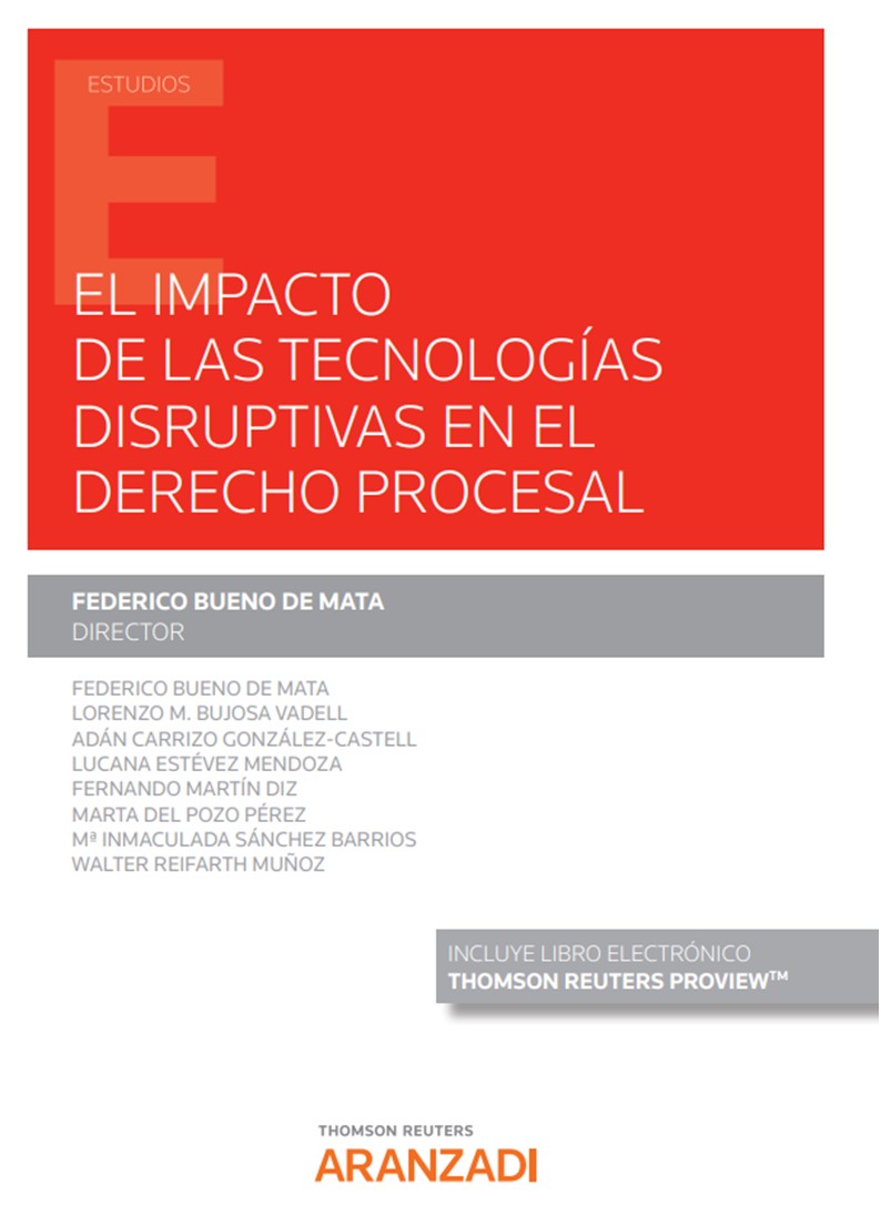 El impacto de las tecnologías disruptivas en el Derecho procesal. 9788413455907