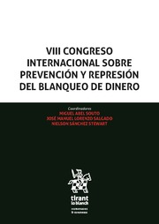 VIII Congreso Internacional sobre prevención y represión del blanqueo de dinero. 9788411134385