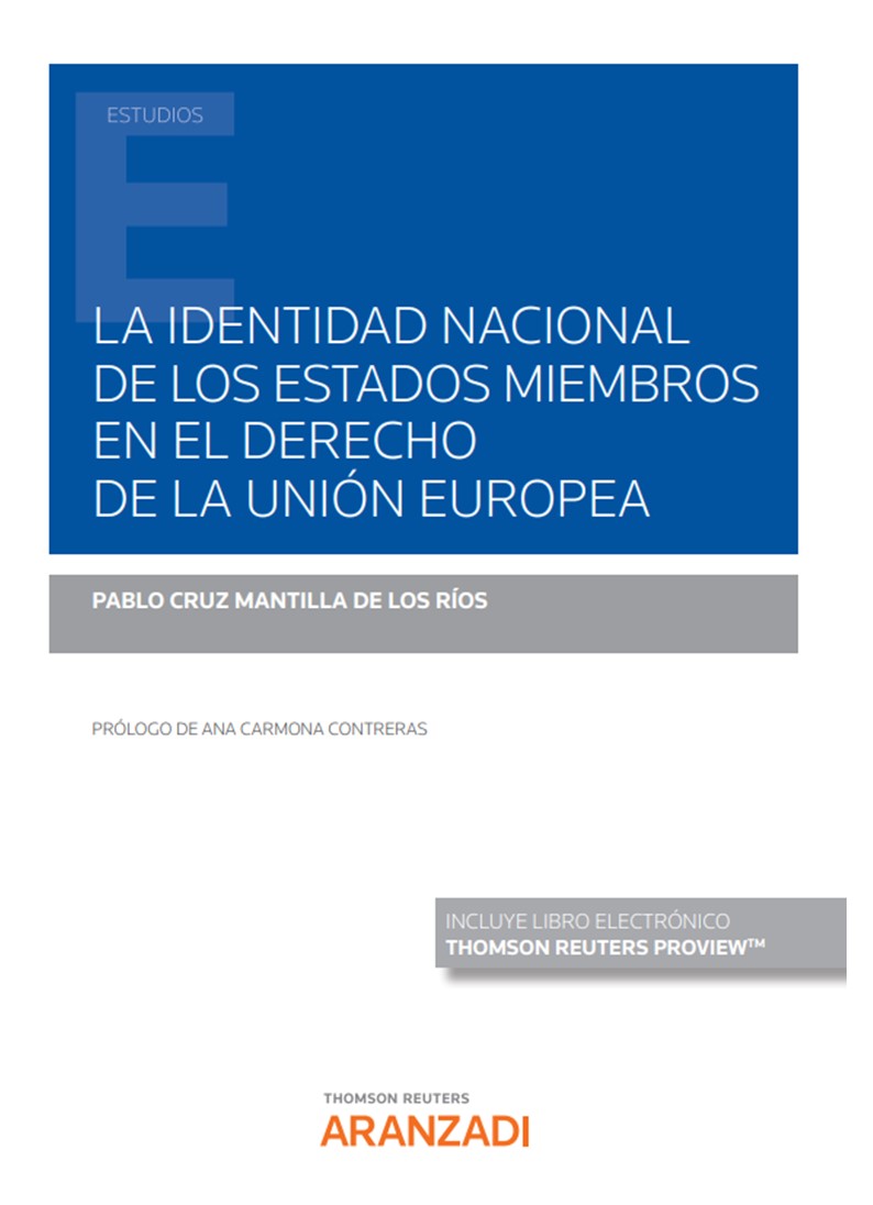 La identidad nacional de los Estados miembros en el Derecho de la Unión Europea. 9788413915593