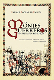 Los monjes guerreros en los reinos hispánicos