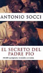 El secreto del Padre Pío. 9788497348454
