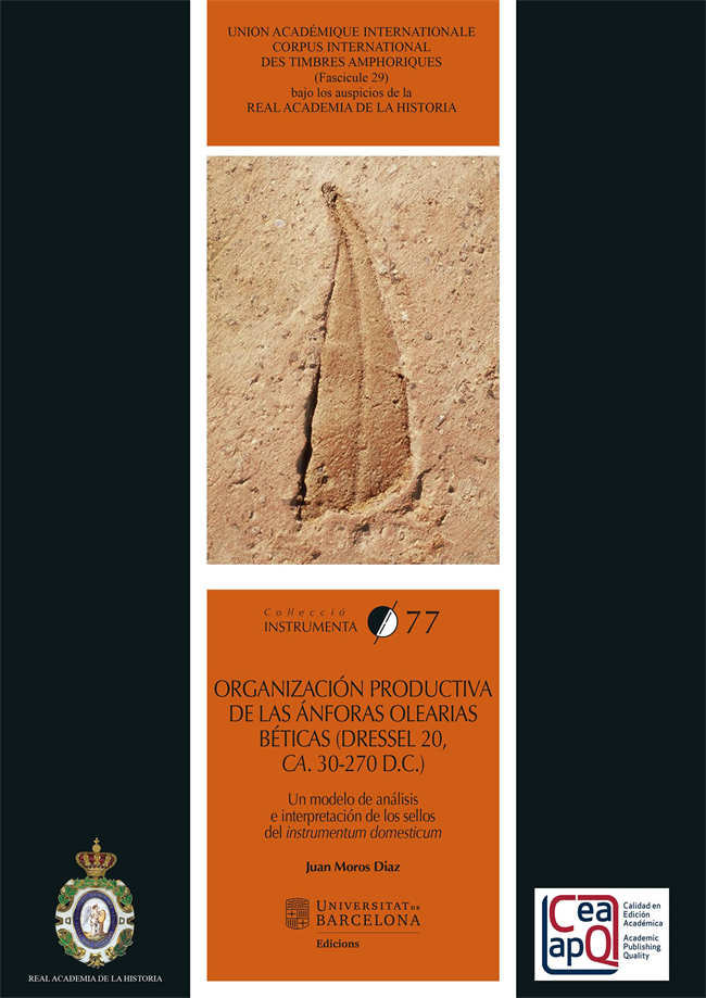 Organización productiva de las ánforas olearias béticas (Dressel 20, ca. 30-270 d.C.)