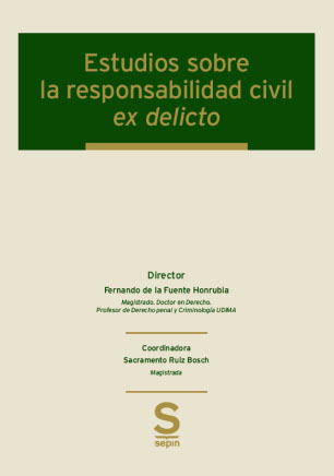 Estudios sobre la responsabilidad civil ex delicto. 9788413882130