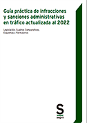 Guía práctica de infracciones y sanciones administrativas en tráfico actualizada al 2022
