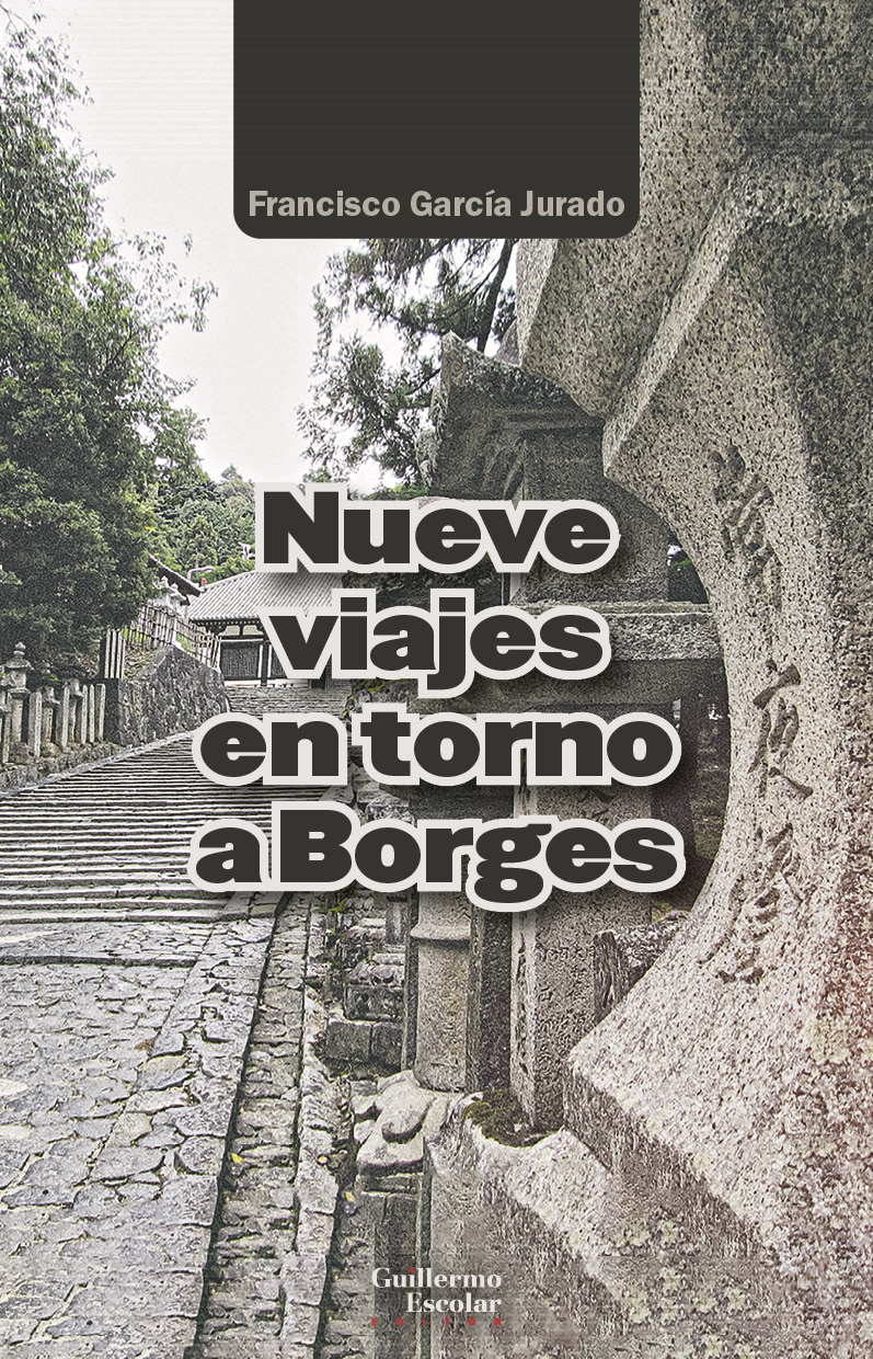 Nueve viajes en torno a Borges. 9788418981685