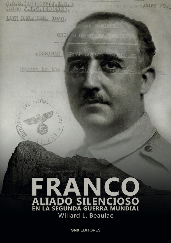 Franco aliado silencioso en la Segunda Guerra Mundial. 9788418816796