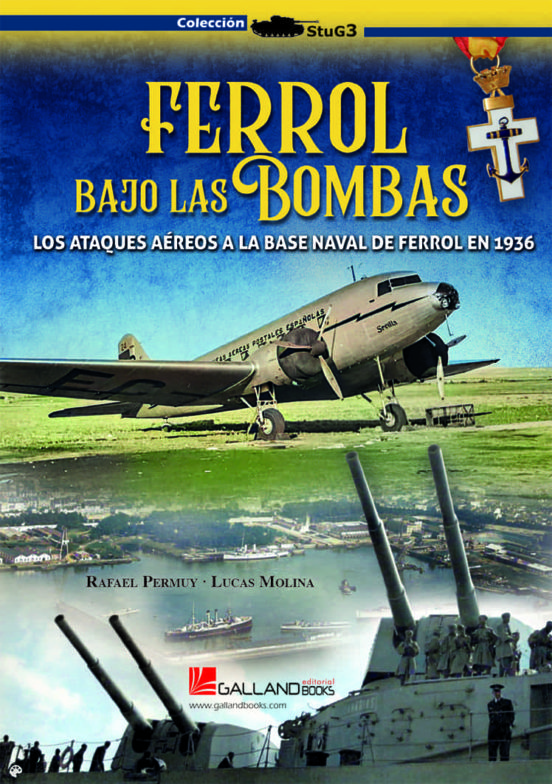 Ferrol bajo las bombas
