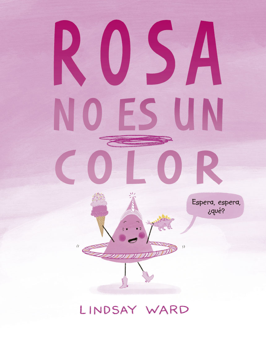 Rosa no es un color. 9788491456209
