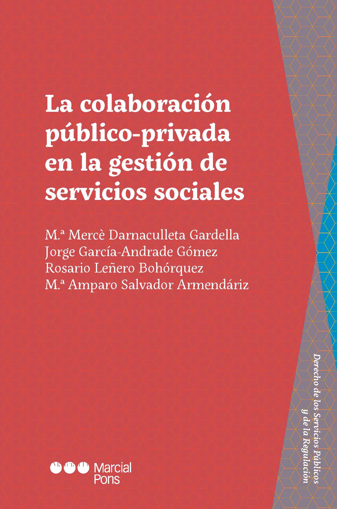 La colaboración público-privada en la gestión de servicios sociales. 9788413814988