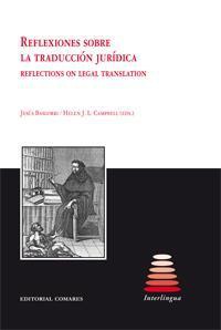 Reflexiones sobre la traducción jurídica = Reflections on legal translation. 9788498364835