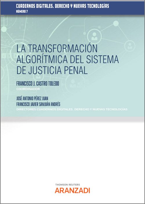 La transformación algorítmica del sistema de justicia penal