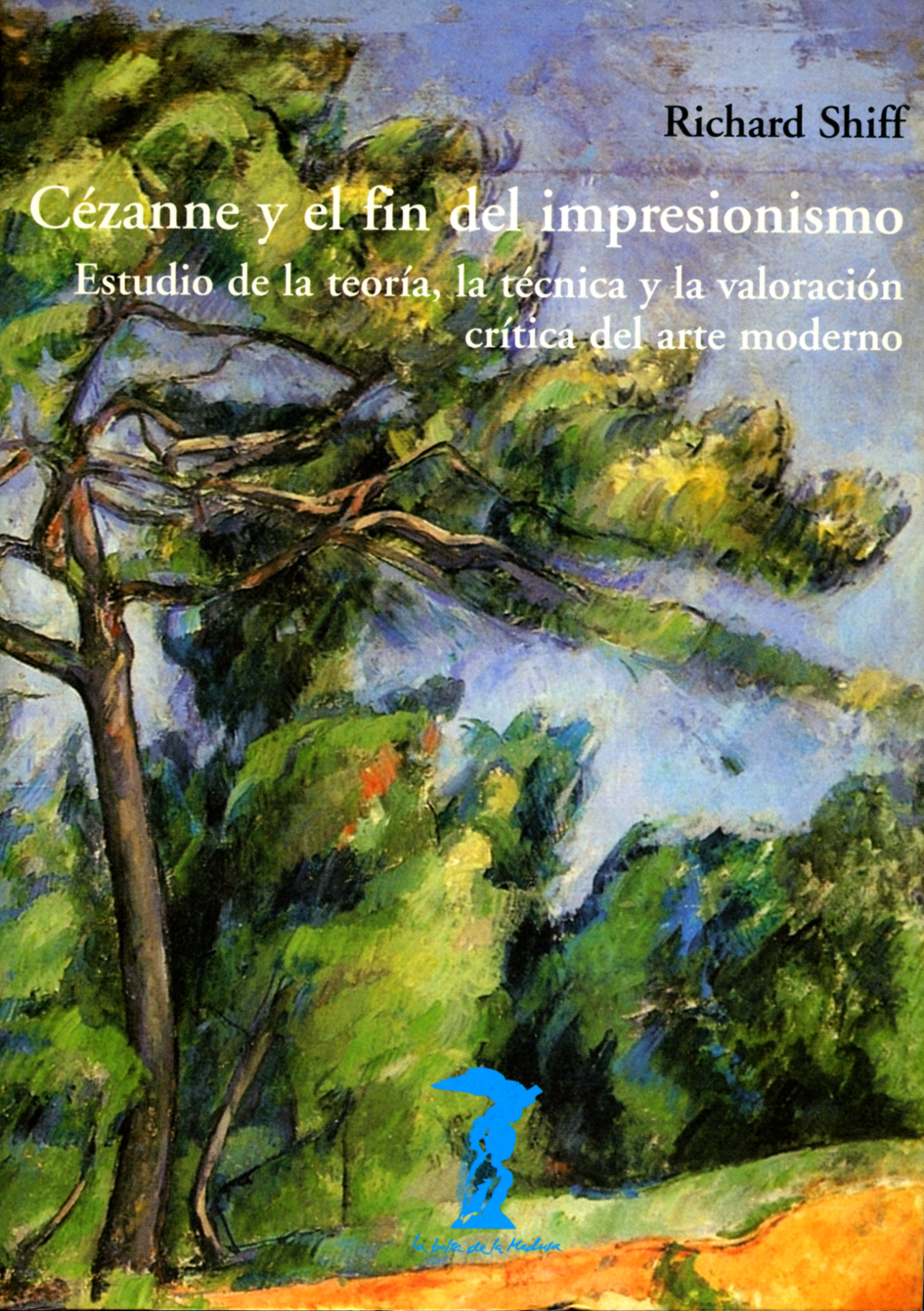 Cezanne y el fin del impresionismo. 9788477746256