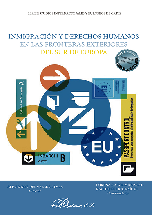 Inmigración y derechos humanos en las fronteras exteriores del sur de Europa. 9788413778853