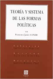 Teoría y sistema de las formas políticas. 9788498360448