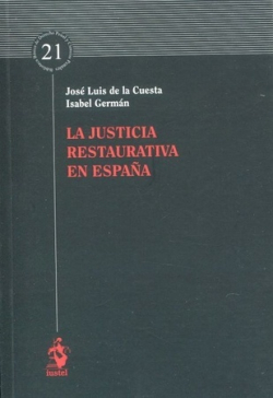 La justicia restaurativa en España. 9788498904277