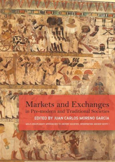 Markets and exchanges in pre-modern and traditional societies. 9781789256116