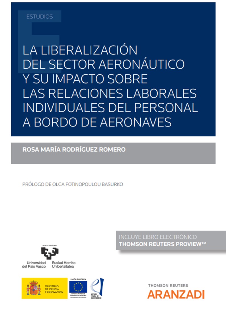 La liberalización del sector aeronáutico y su impacto sobre las relaciones laborales individuales del personal a bordo de aeronaves. 9788413913261