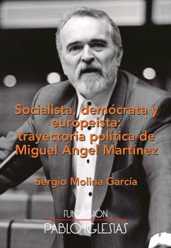 Socialista, demócrata y europeísta