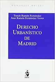 Derecho urbanístico de Madrid. 9788493385088