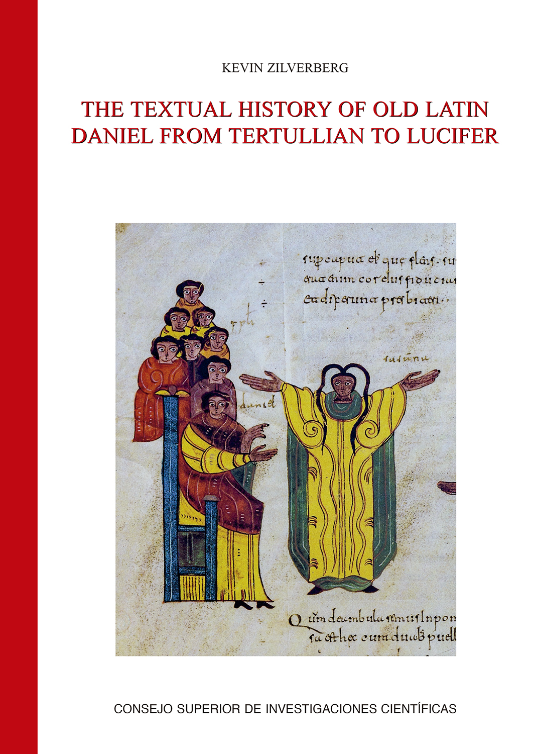 The textual history of Old Latin Daniel from tertullian to Lucifer. 9788400109264
