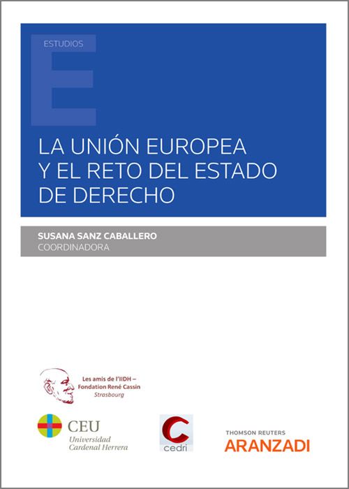 La Unión Europea y el reto del Estado de Derecho. 9788413900292