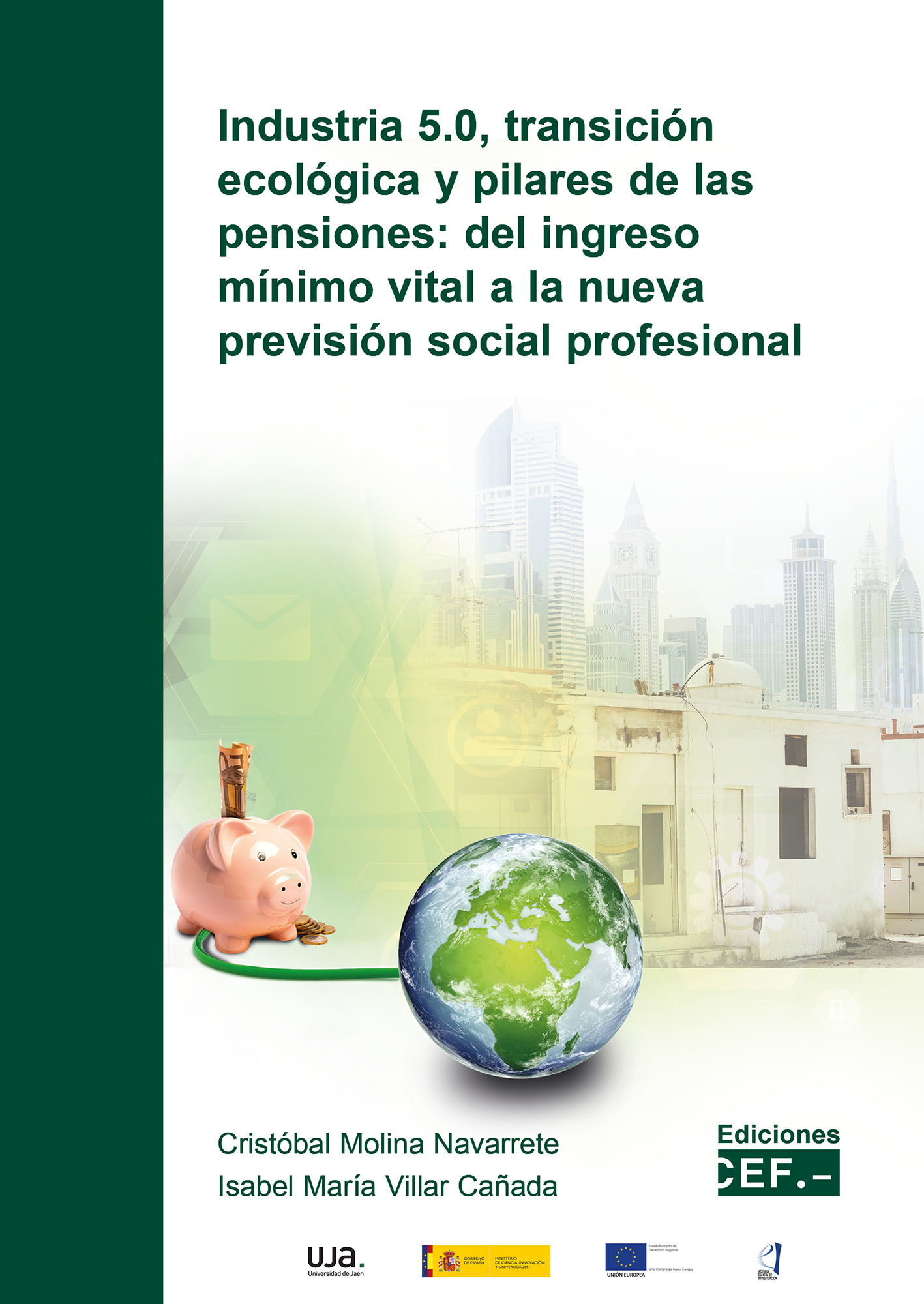 Industria 5.0, transición ecológica y pilares de las pensiones