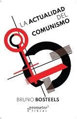 La actualidad del Comunismo. 9789878451039