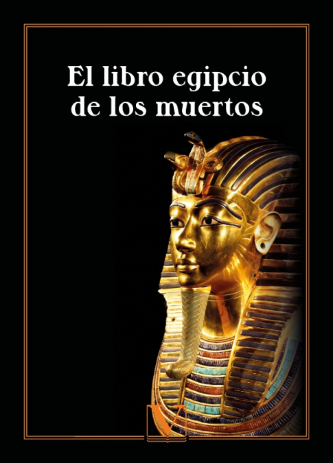 El libro egipcio de los muertos. 9788413375359