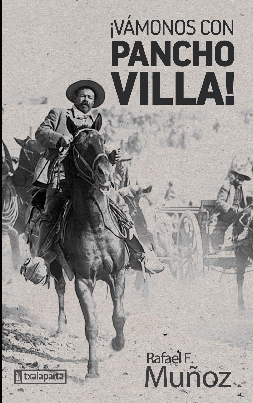 ¡Vámonos con Pancho Villa!. 9788417065591