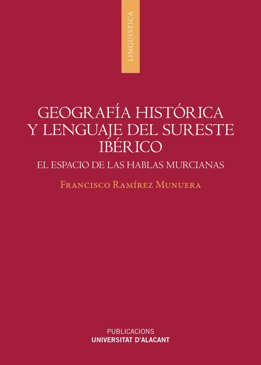 Geografía histórica y lenguaje del Sureste Ibérico