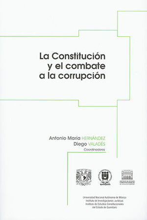 La Constitución y el combate a la corrupción. 9786077822837