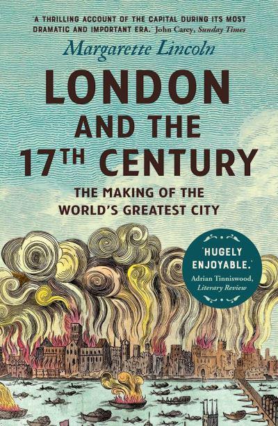 London and the 17th century. 9780300264746