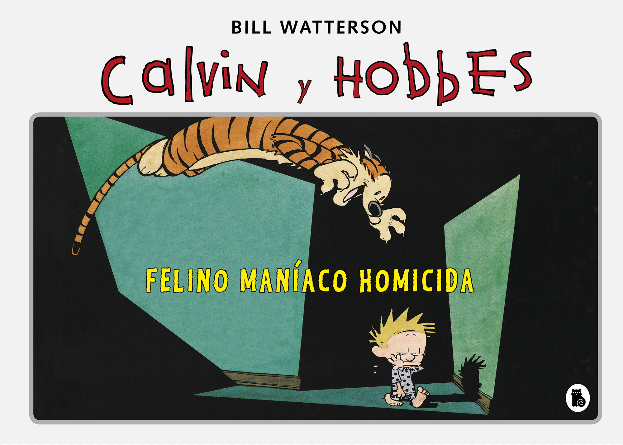 Calvin y Hobbes. Felino maníaco homicida