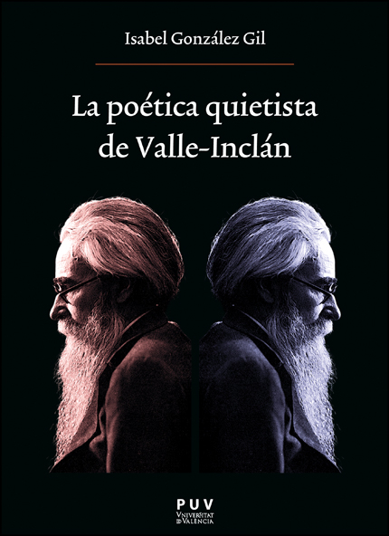 La poética quietista de Valle-Inclán. 9788411182416